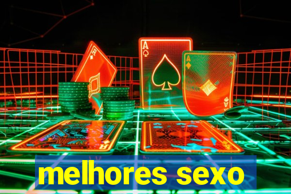 melhores sexo