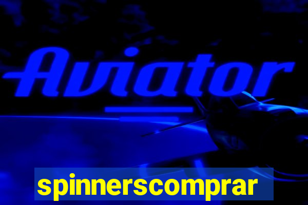 spinnerscomprar