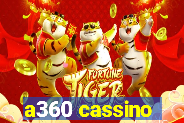 a360 cassino