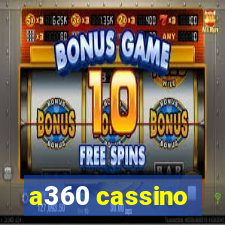 a360 cassino