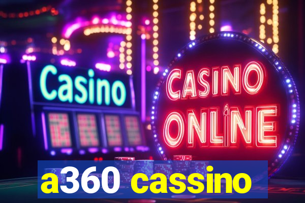 a360 cassino