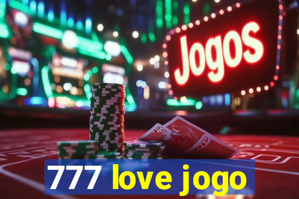 777 love jogo