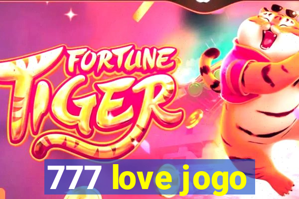 777 love jogo