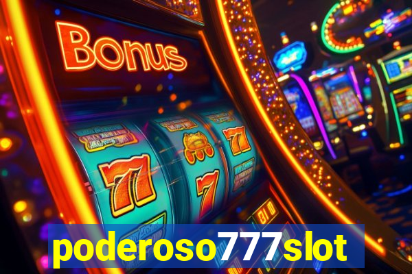 poderoso777slot