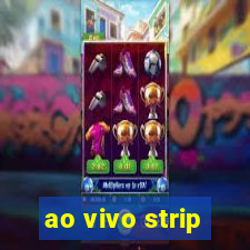 ao vivo strip