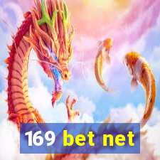 169 bet net