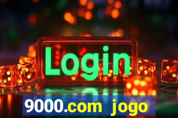 9000.com jogo cassino baixar