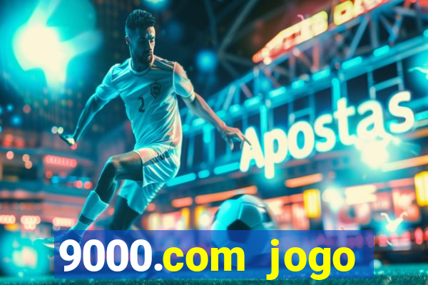 9000.com jogo cassino baixar