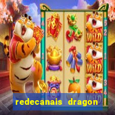 redecanais dragon ball diamond