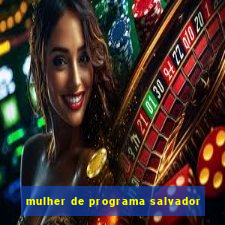 mulher de programa salvador