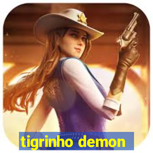 tigrinho demon