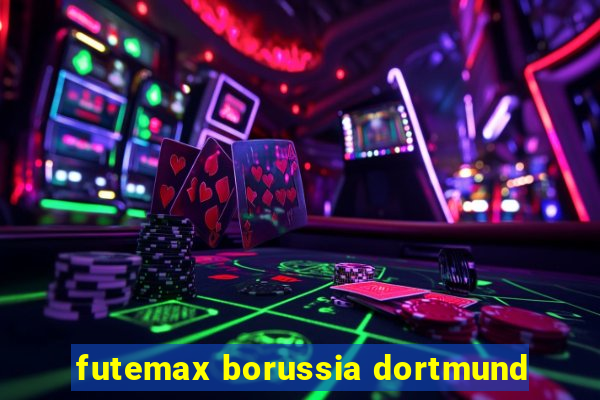 futemax borussia dortmund