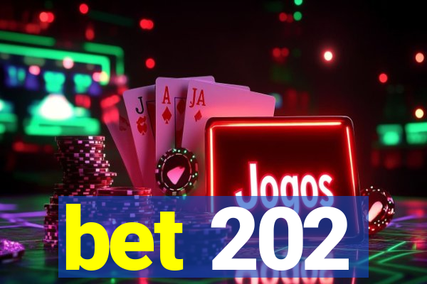 bet 202