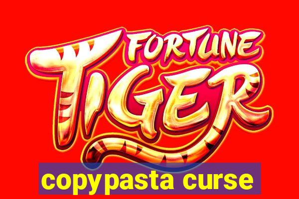 copypasta curse