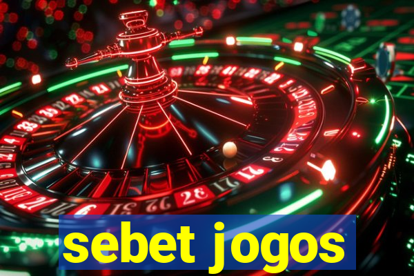 sebet jogos