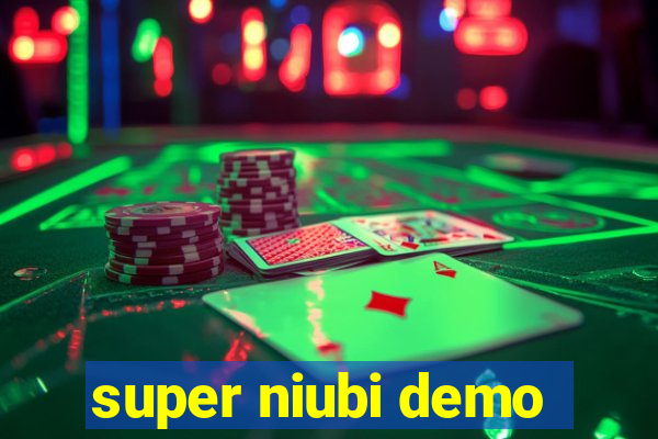 super niubi demo