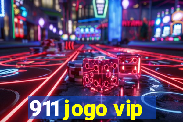 911 jogo vip