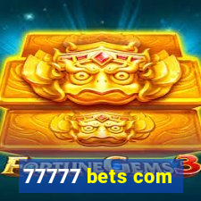 77777 bets com