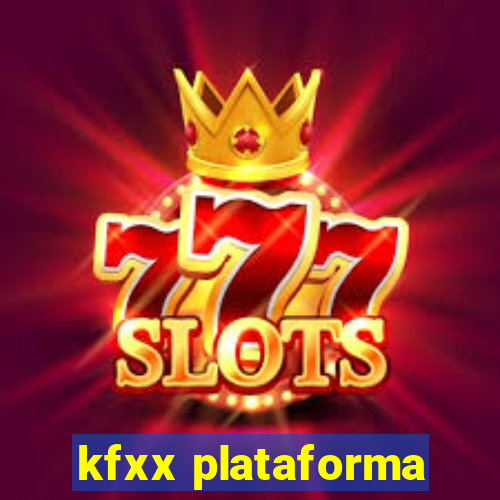 kfxx plataforma