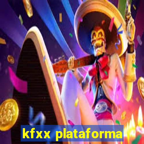 kfxx plataforma