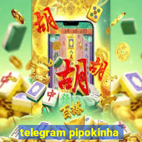 telegram pipokinha