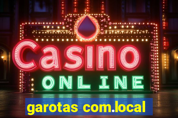 garotas com.local