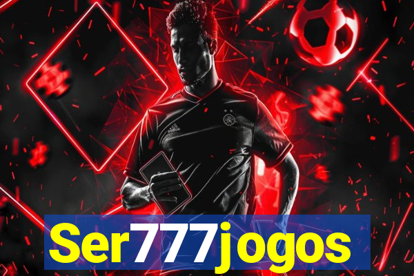 Ser777jogos