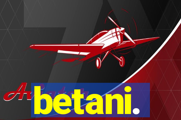 betani.