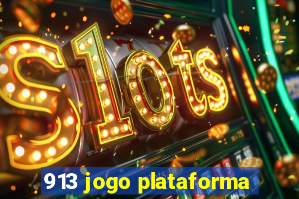 913 jogo plataforma