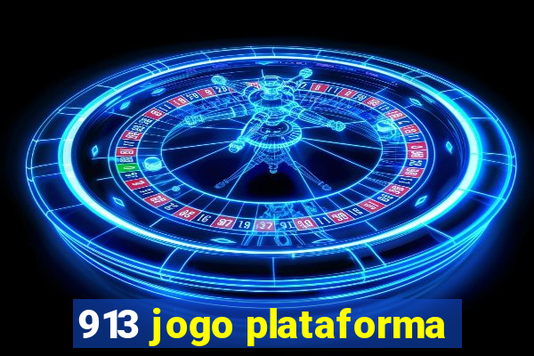 913 jogo plataforma