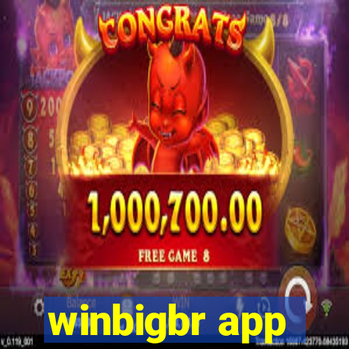 winbigbr app