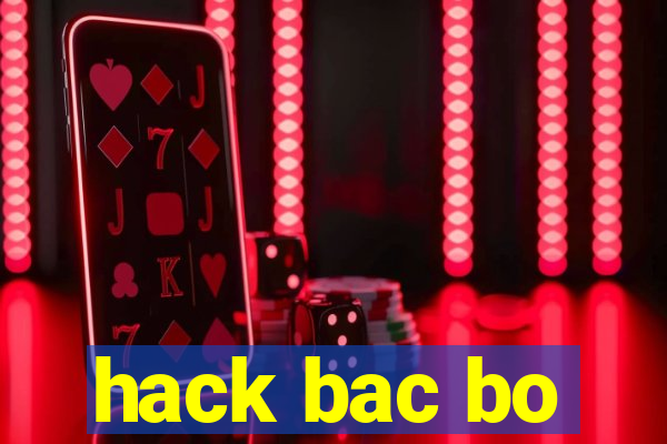 hack bac bo