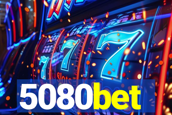 5080bet