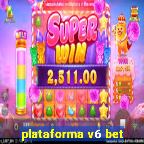 plataforma v6 bet