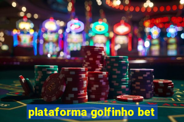 plataforma golfinho bet