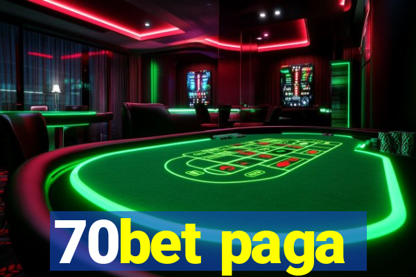 70bet paga