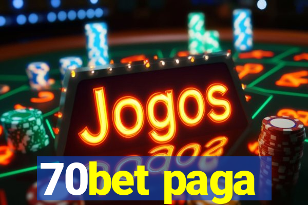 70bet paga