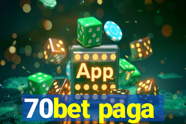 70bet paga