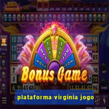 plataforma virginia jogo