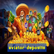 aviator deposito minimo 1 real