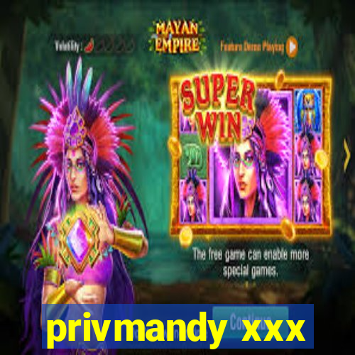 privmandy xxx