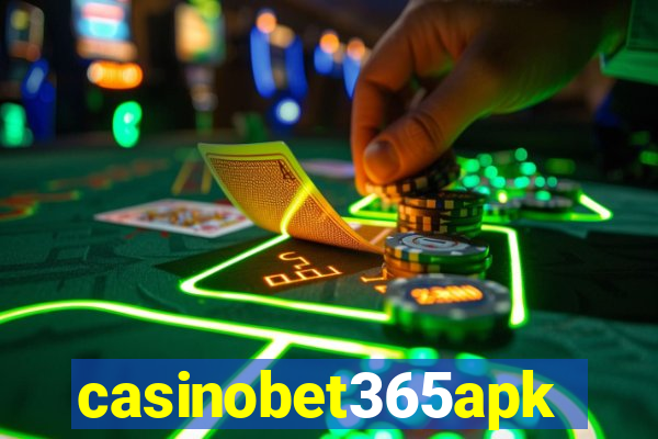 casinobet365apk