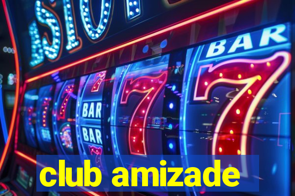 club amizade