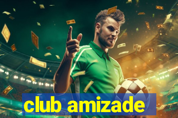 club amizade