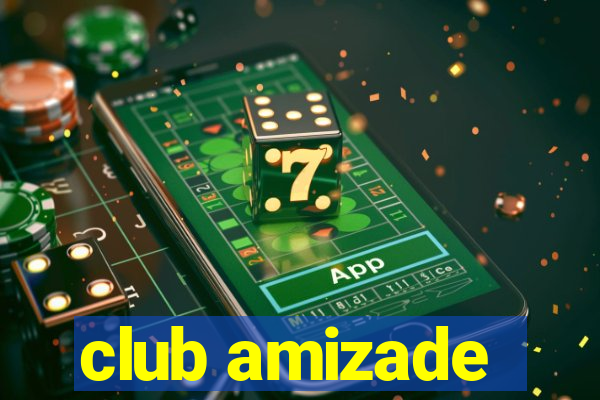 club amizade