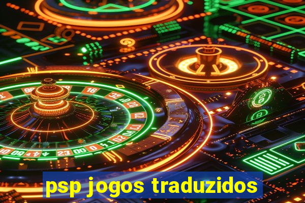 psp jogos traduzidos