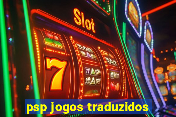 psp jogos traduzidos