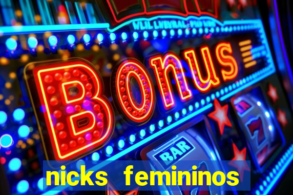 nicks femininos para jogos