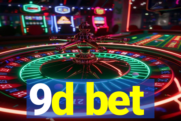 9d bet