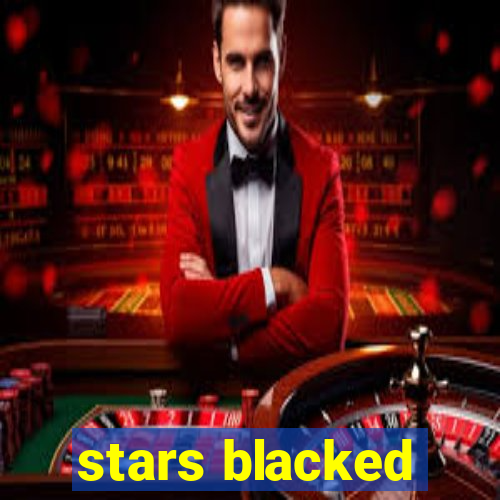 stars blacked